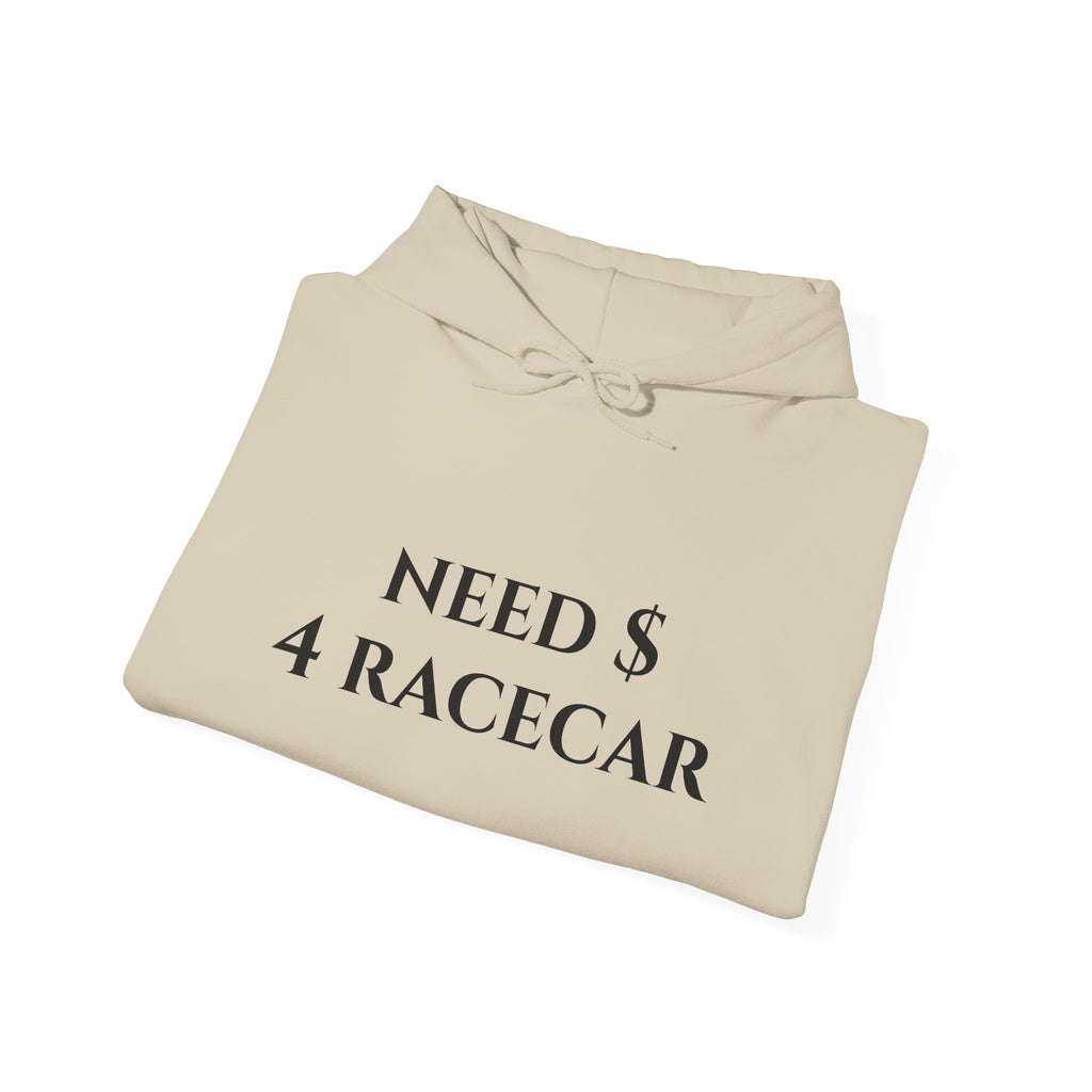 "Need $ 4 Racecar" - Hoodie