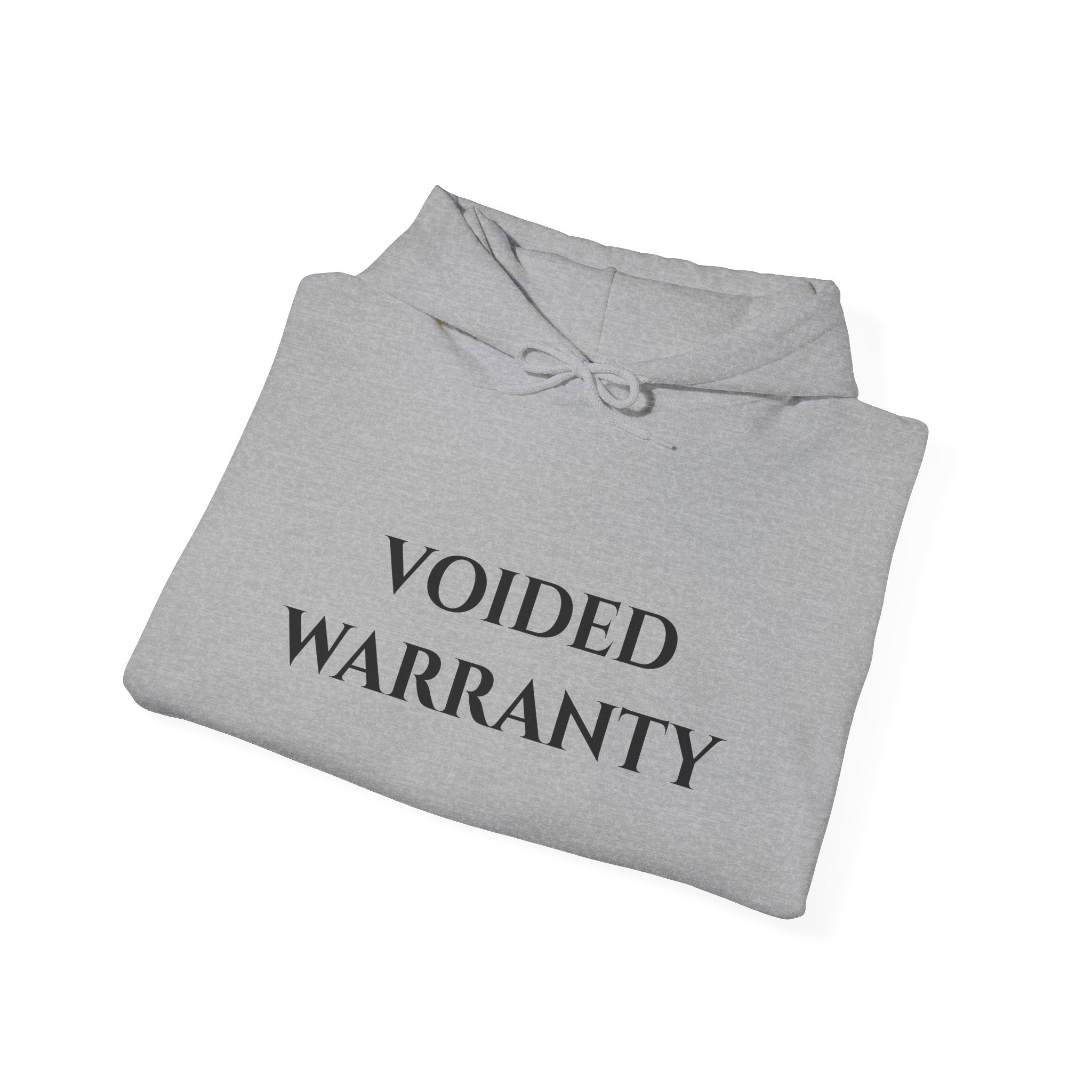 "Voided Warranty" - Hoodie