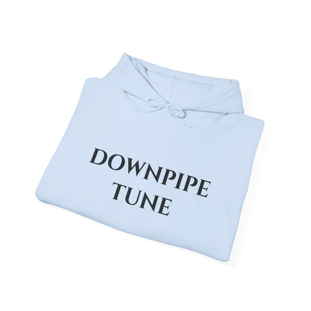 "Downpipe Tune" - Hoodie