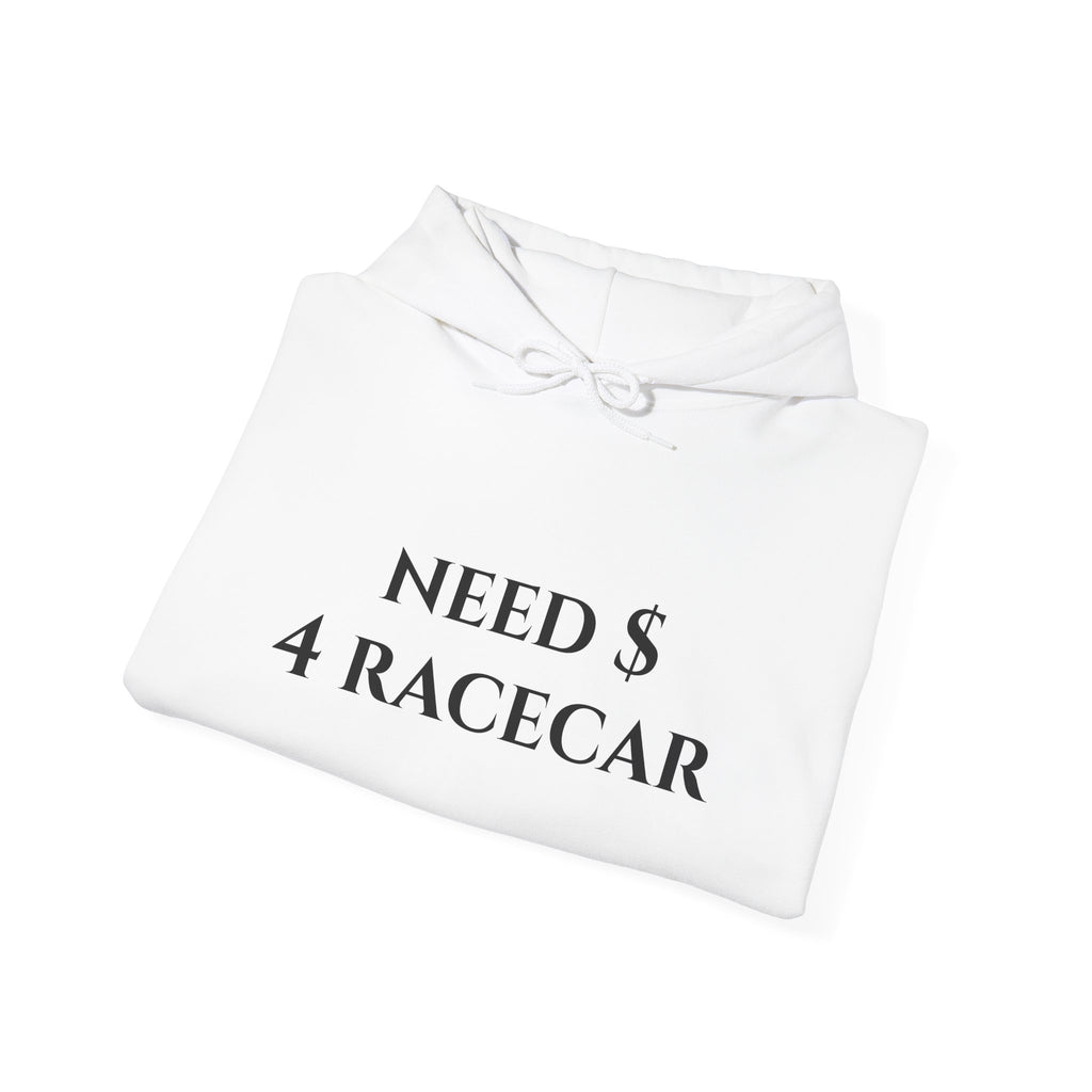 "Need $ 4 Racecar" - Hoodie