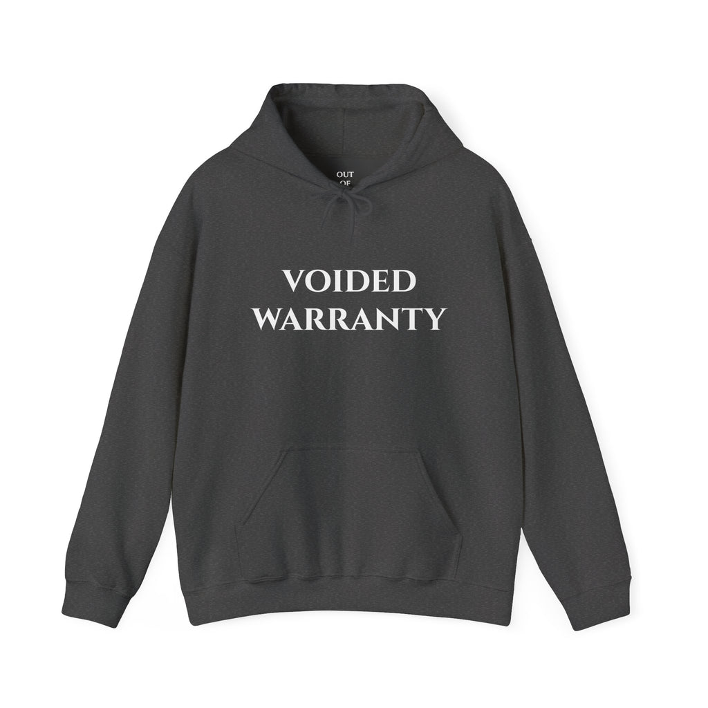 "Voided Warranty" - Hoodie