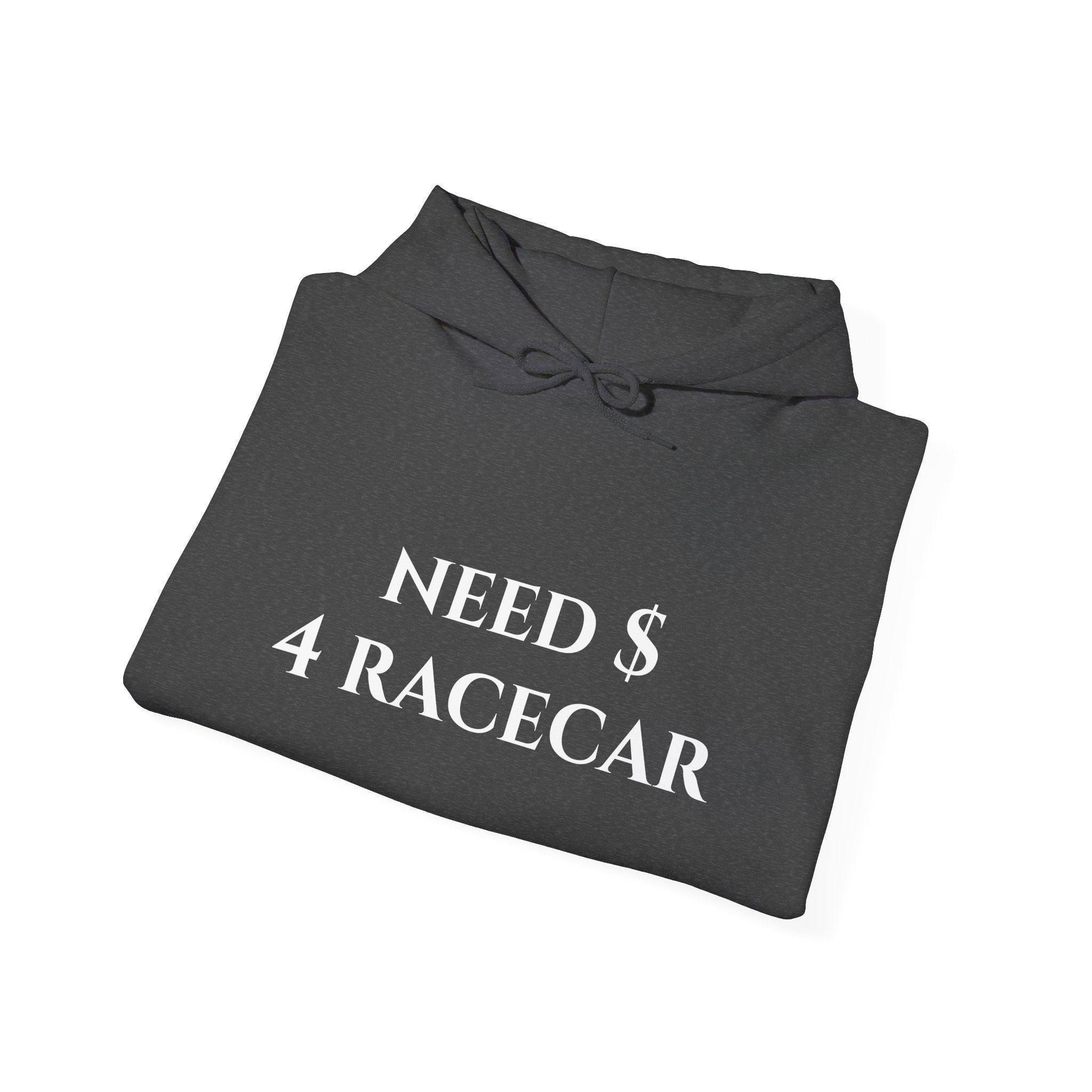 "Need $ 4 Racecar" - Hoodie