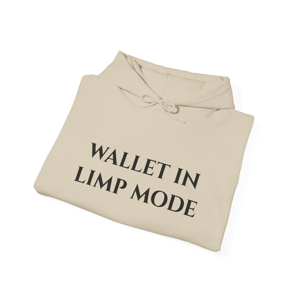 "Wallet In Limp Mode" - Hoodie